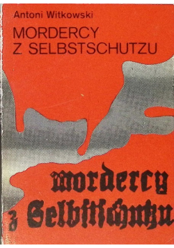 Morderca z Selbstschutzu