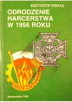 Odrodzenie harcerstwa w 1956 roku