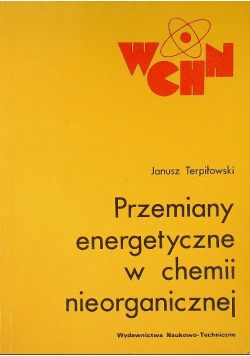 Przemiany energetyczne w chemii nieorganicznej