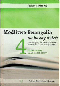 Modlitwa Ewangelią na każdy dzień Tom 4 Okres zwykły