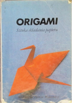 Origami Sztuka składania papieru