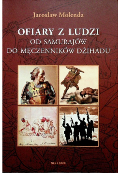 Ofiary z ludzi od samurajów do męczenników dźihadu