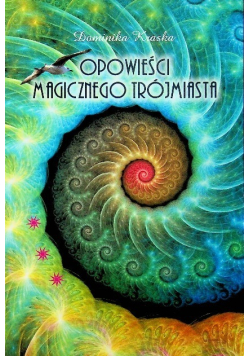 Opowieści Magicznego Trójmiasta