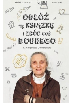 Odłóż tę książkę i zrób coś dobrego