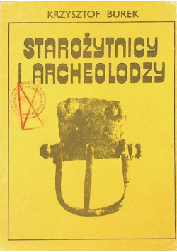 Starożytnicy i archeolodzy