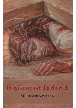 Drogi krzyżowe dla chorych