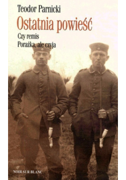 Ostatnia powieść czy remis porażka ale czyja