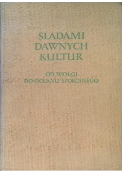 Śladami dawnych kultur