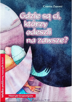 Gdzie są ci którzy odeszli na zawsze