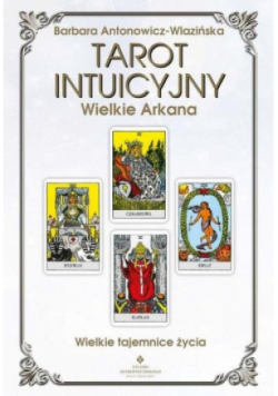 Tarot intuicyjny Wielkie Arkana