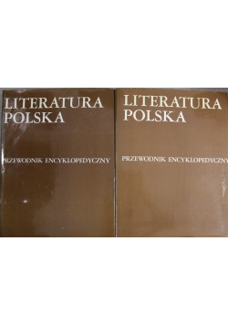 Literatura Polska Przewodnik Encyklopedyczny Tom I i II