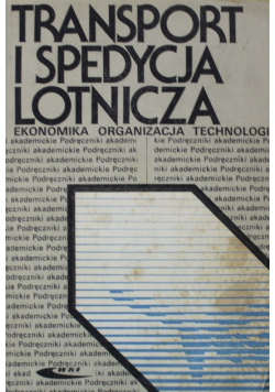 Transport i spedycja lotnicza ekonomika organizacja technologia