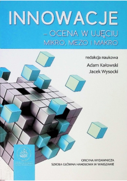 Innowacje Ocena W Ujęciu Mikro Mezo I Makro