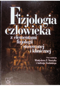 Fizjologia człowieka z elementami fizjologii stosowanej i klinicznej