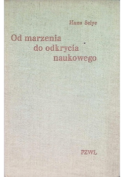 Od marzenia do odkrycia naukowego