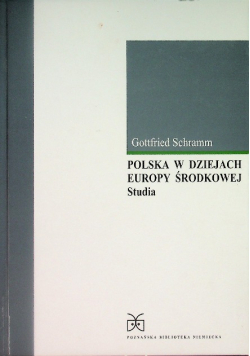 Polska w dziejach Europy Środkowej