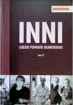 Inni ludzie powiatu oławskiego Tom IV