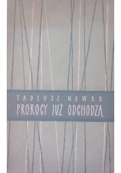 Prorocy już odchodzą