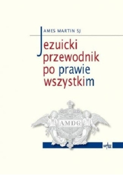 Jezuicki przewodnik po prawie wszystkim