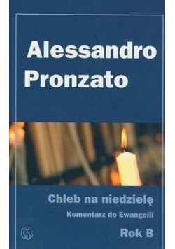 Chleb na niedzielę Homilie na rok B