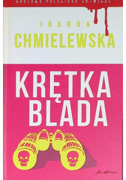 Królowa polskiego kryminału Tom 37 Krętka blada