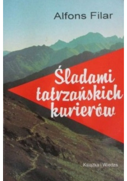 Śladami tatrzańskich kurierów