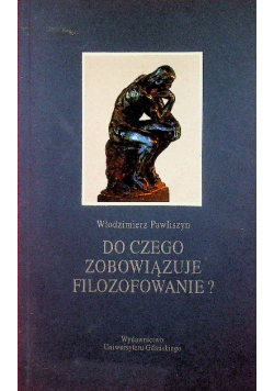 Do czego zobowiązuje folozofowanie