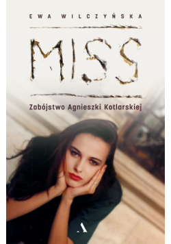 Miss zabójstwo Agnieszki Kotlarskiej