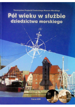 Pół wieku w służbie dziedzictwa morskiego
