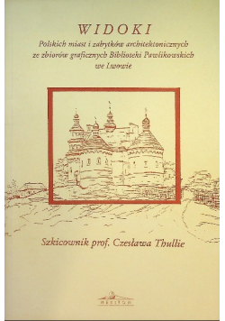 Widoki polskich miast i zabytków architektonicznych