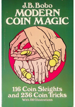 Modern coin magic 116 Coin Sleights and 236 Coin Tricks