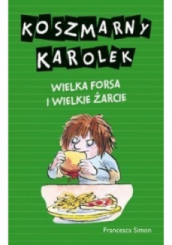 Koszmarny Karolek Wielka forsa i wielkie żarcie