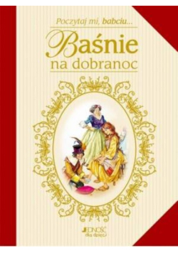 Poczytaj mi babciu baśnie na dobranoc