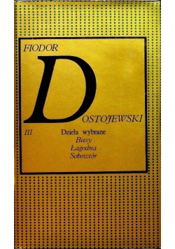 Dostojewski Dzieła wybrane Tom III