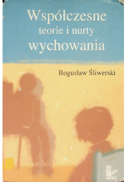 Współczesne teorie i nurty wychowania