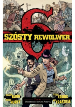 Szósty rewolwer Tom 4 Miasteczko zwane Pokutą