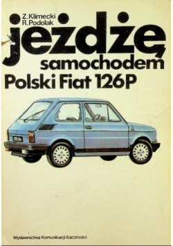 Jeżdżę samochodem Polski Fiat 126P