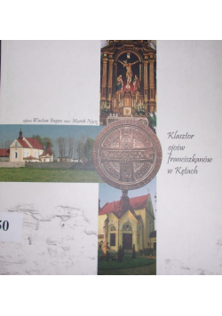 Klasztor Ojców Franciszkanów w Kętach