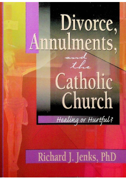 Divorce Anulments and the Catholic Church