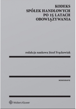 Kodeks spółek handlowych po 15 latach obowiązywania