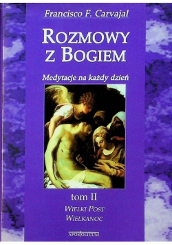 Rozmowy z Bogiem Tom II Wielki Post Wielkanoc