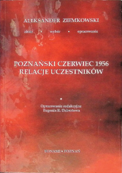 Poznański czerwiec 1956 relacje uczestników