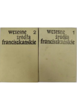 Wczesne źródła franciszkańskie Tom I i II