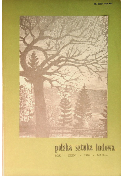 Polska sztuka ludowa Nr 3 - 4 / 81