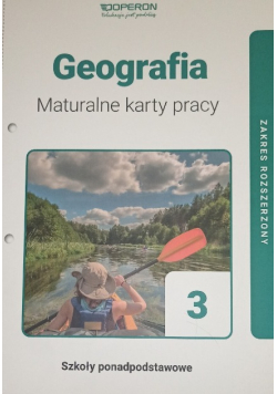 Geografia 3 Maturalne karty pracy Zakres rozszerzony