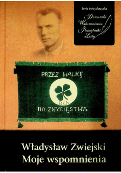 Zwiejski Moje wspomnienia