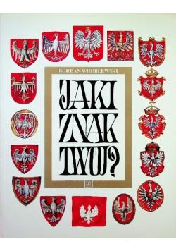 Jaki znak twój?