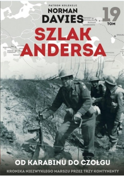 Szlak Andersa Tom 19 Od karabinu do czołgu