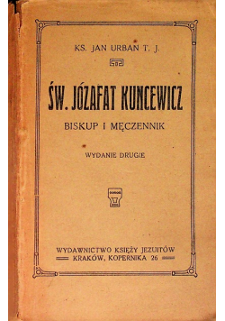 Św. Józafat Kuncewicz biskup i męczennik 1921 r.