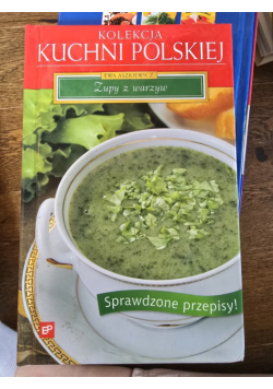 Kolekcja Kuchni Polskiej Zupy Z Warzyw
